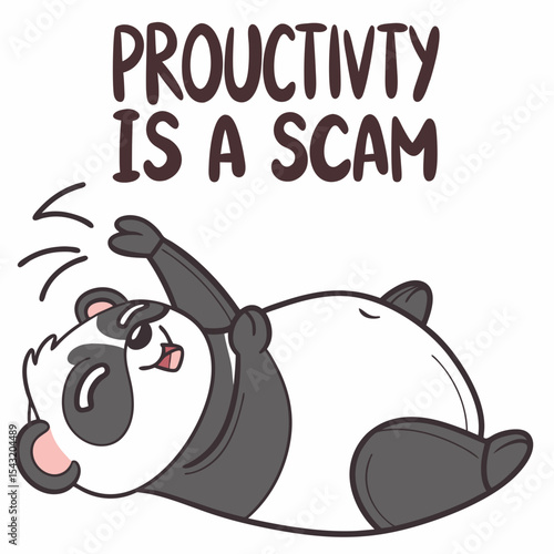 Lazy panda procrastinating productivity is a scam funny cartoon illustration