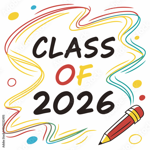 Class of 2026 graduation design colorful pencil