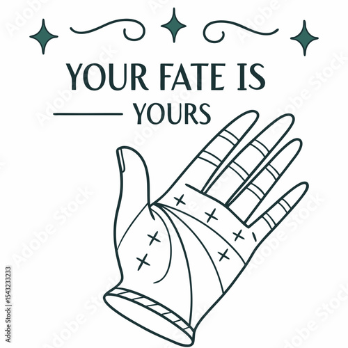 Your fate is yours hand design spiritual graphic