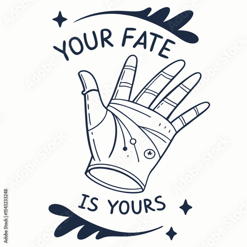 Your fate is yours hand design mystic fortune