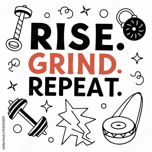 Rise grind repeat fitness motivation quote graphic