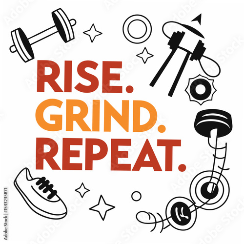 Rise grind repeat fitness motivation graphic design element