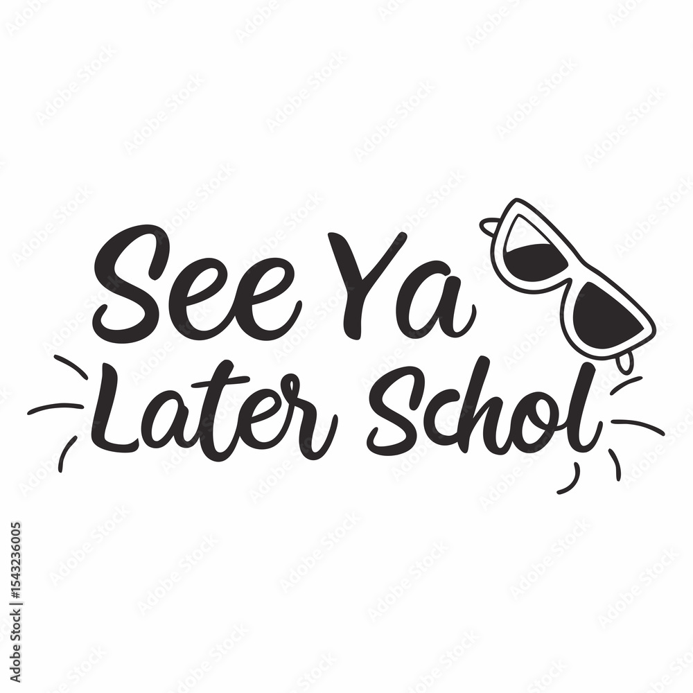 Fototapeta premium See ya later school summer vacation fun