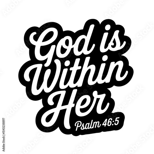 God is within her – Psalm 46:5. Bible Verse Vector Design Isolated on White Background