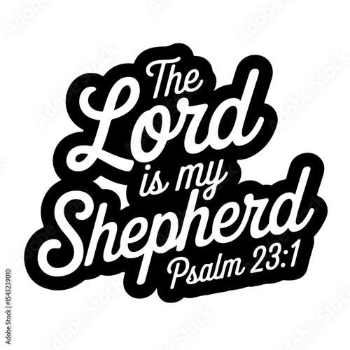 The Lord is my shepherd – Psalm 23:1. Bible Verse Vector Design Isolated on White Background