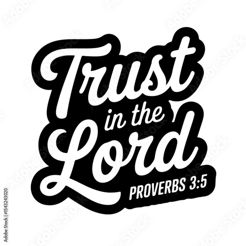 Trust in the Lord – Proverbs 3:5. Bible Verse Vector Design Isolated on White Background