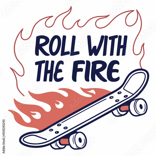 Skateboard on fire roll with the fire design element