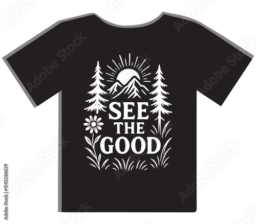 See The Good Forest Mountain T-Shirt Design

