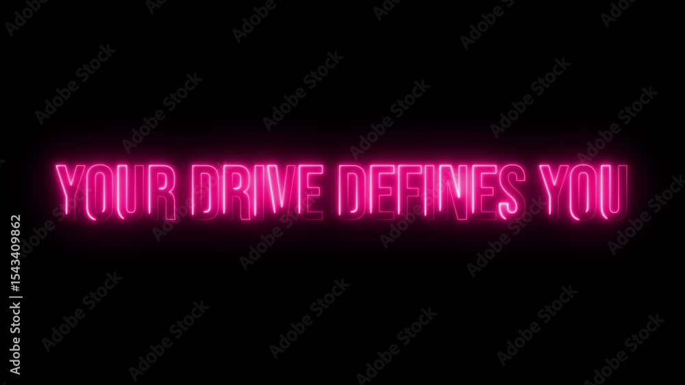 Multicolor Neon your drive defines you. text animation Multicolor Neon your drive defines you. text animation