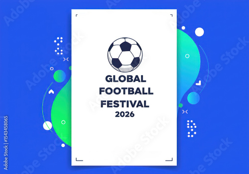 Poster for a global football festival in 2026.  Modern design with abstract shapes and a soccer ball logo