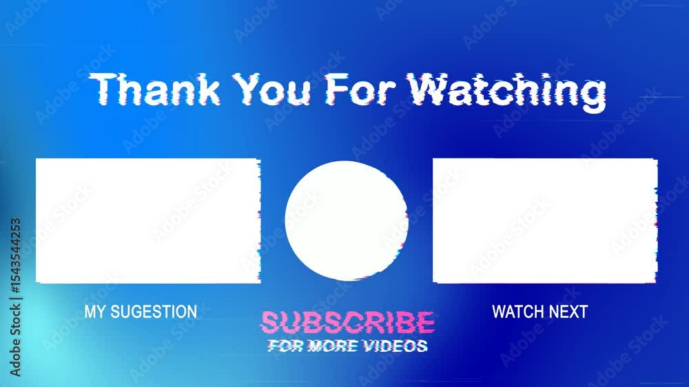 End Screen Youtube, blue gradient with a glitch effect and a modern style. Useful for content creators