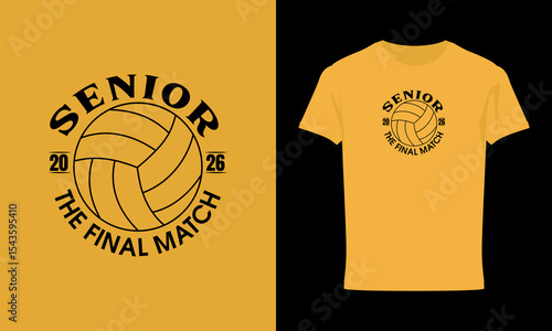 Senior Volleyball The Final Match 2026 T-Shirt Design