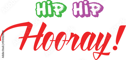Colorful Hip Hip Hooray Celebration Text on White Background