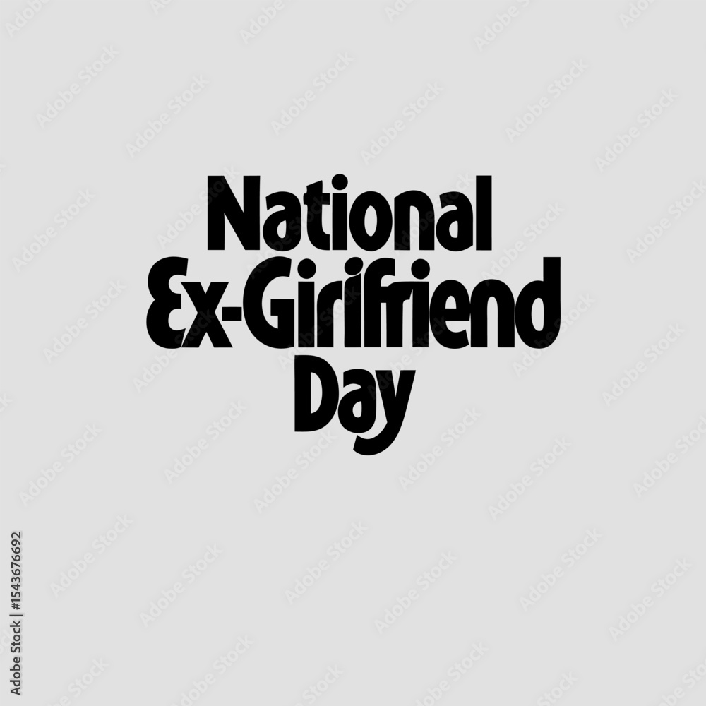 Obraz premium National Ex-Girlfriend Day