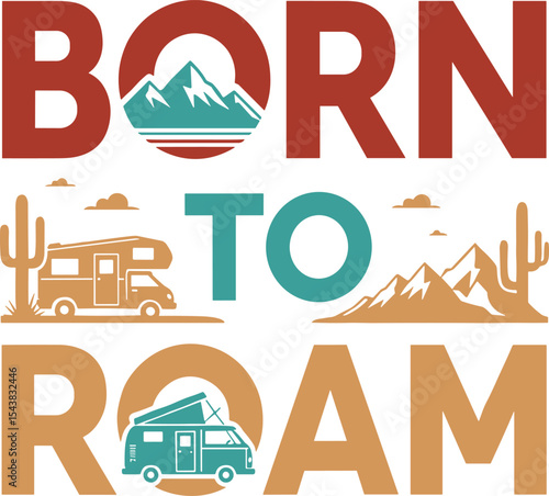 Born to roam travel lifestyle typography vector t shirt design with bold minimalist font for nomadic wanderers and adventure graphic apparel prints