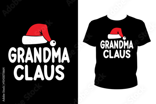 Grandma claus Quotes svg, Christmas Svg, t-shirt design for prints, Xmas t-shirt design cut file
