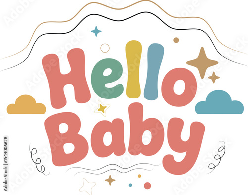 Hello Baby Multicolor Lettering with Stars and Clouds – Cute Newborn Greeting Vector