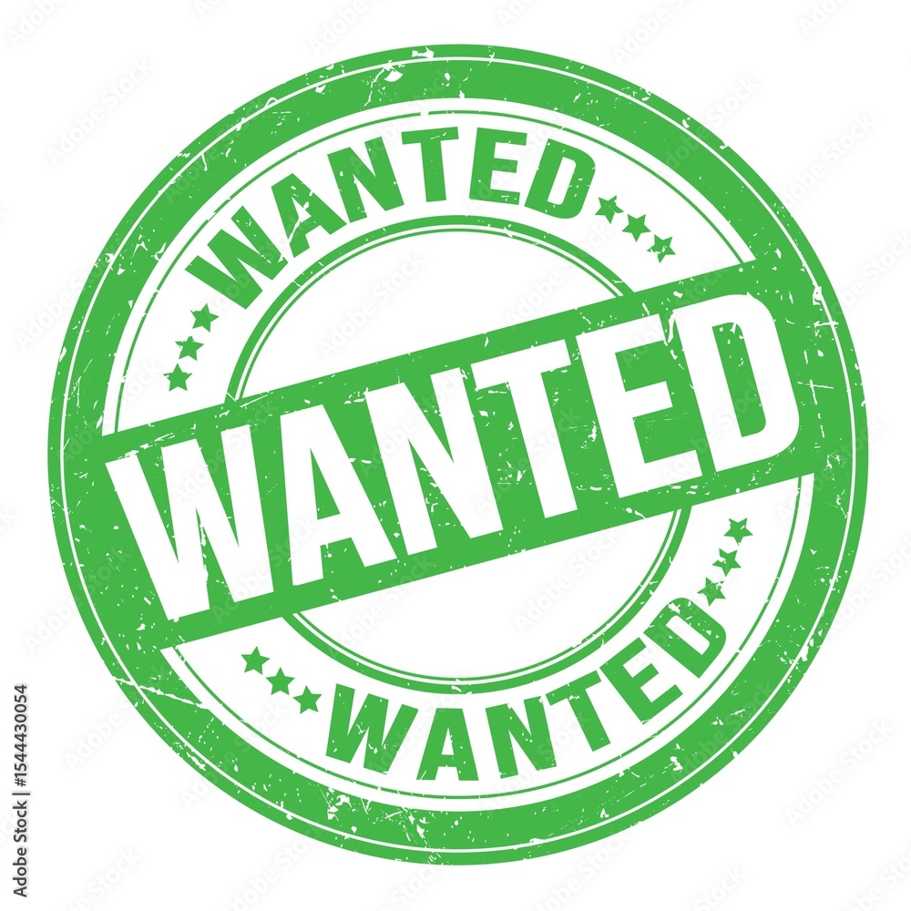 WANTED text written on green round stamp sign WANTED text written on green round stamp sign