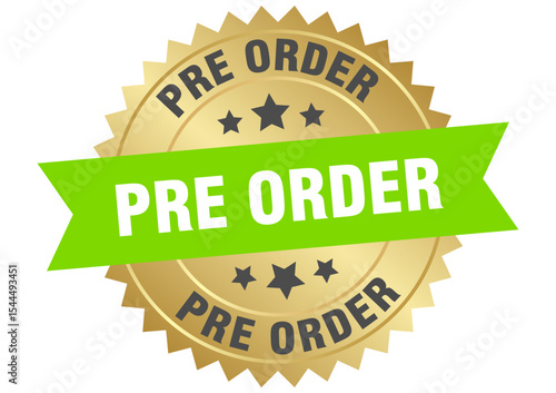 pre order. pre order round green and gold label isolated on transparent background