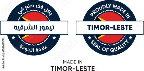 Made in Timor-Leste. Premium labels English and Arabic, stickers, pointer, badge and symbol of Timor-Leste flag icon. Collection vector illustration