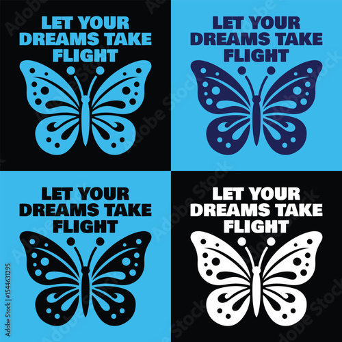T-Shirt Design – Let Your Dreams Take Flight Butterfly Inspirational Graphic Quote