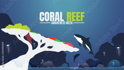 Coral Reef Awareness Week, Protecting Our Underwater Rainforests