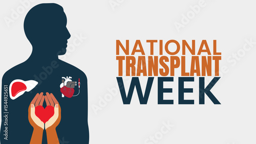 National Transplant Week, Honoring Donors, Celebrating Second Chances