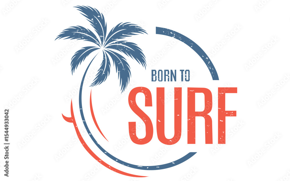 Obraz premium Born to surf vector graphics