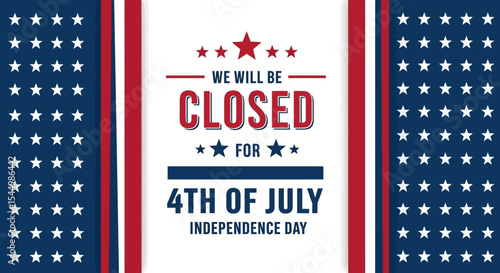 4th of July Independence Day Business Closure Notice