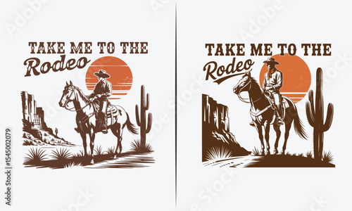 Western Cowboy Illustration with 'Take Me to the Rodeo' Text – Vintage Desert Rodeo Design with Sunset and Cacti