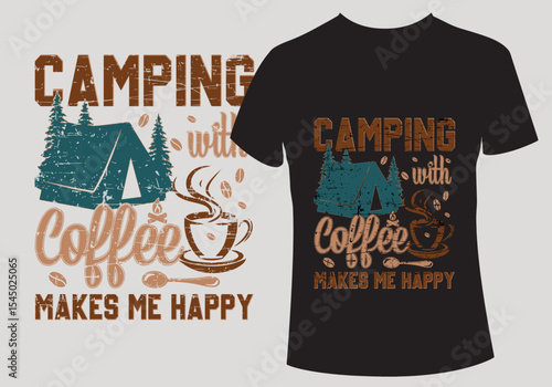 Camping with Coffee unique T-Shirt Design