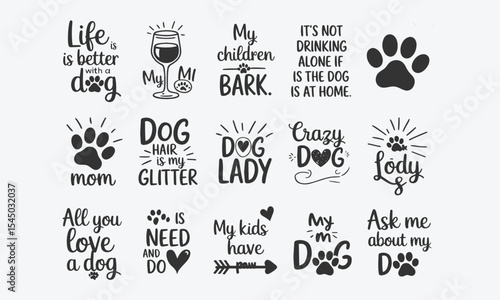 Charming Dog Lover Quotes and Designs: Funny Dog Sayings, Dog Mom, Dog Lady, Paw Prints, and Dog Accessories