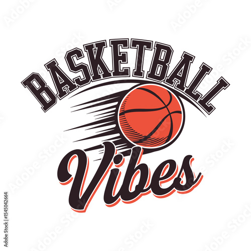 Basketball Vibes – Cool retro-style basketball graphic perfect for fans, players, and streetwear lovers, vector t shirt design