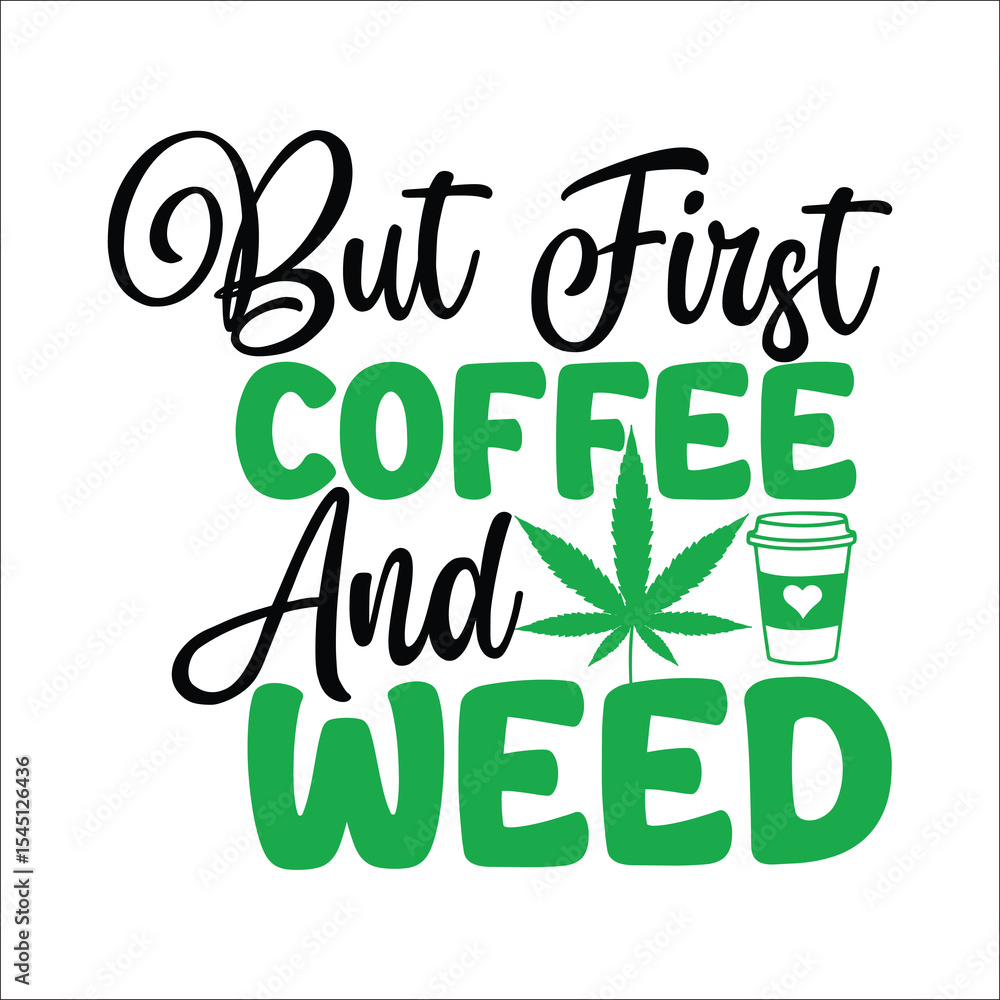 Fototapeta premium Weed Svg Design,marijuana leaf svg design