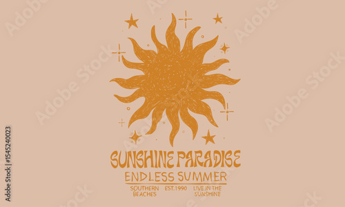 Sun and  star artwork. Here comes the sun. Endless summer. Sunshine paradise artwork. Abstract sun artwork. Summer good vibes vector graphic design for apparel, posters, background and others. 
