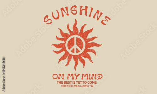 Sunshine on my mind. Here comes the sun. Sunshine paradise artwork.  Summer good vibes vector graphic design for apparel, posters, background and others.
