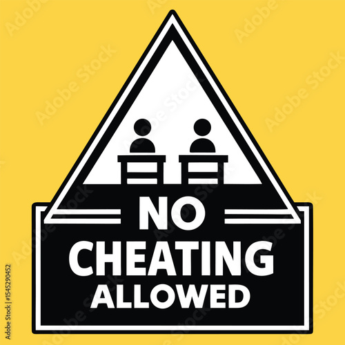 Warning sign indicating no cheating allowed during examinations or testing in education