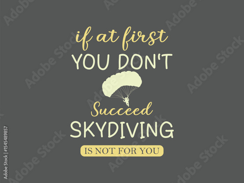 Skydiving fail tee design funny extreme sports shirt for daredevils