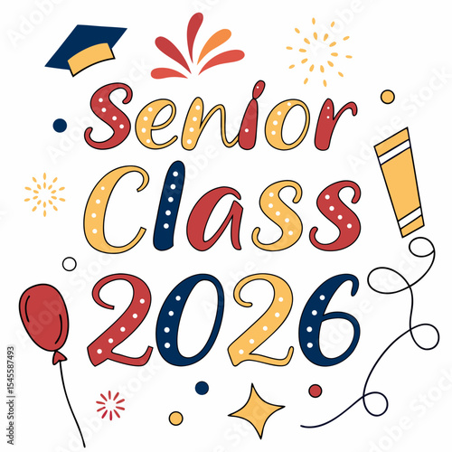 Senior class 2026 graduation celebration design