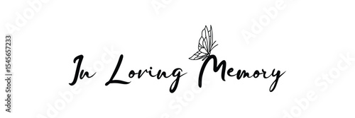 In loving memory handwritten typography lettering. Happy Valentines Day calligraphy inscription. Vector Illustration  .