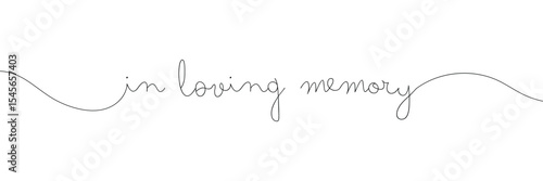 In loving memory handwritten typography lettering. Happy Valentines Day calligraphy inscription. Vector Illustration  .