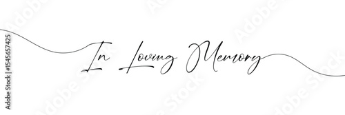 In loving memory handwritten typography lettering. Happy Valentines Day calligraphy inscription. Vector Illustration  .