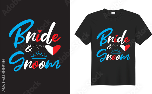 This graphic t-shirt design features a stylish and modern illustration of a groom and bride, perfect for weddings, bridal showers, or engagement parties. The artwork captures romantic vibes with elega