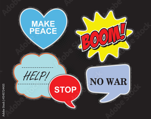 Comic speech bubble with text make peace,boom,help,no war, isolated on black background.