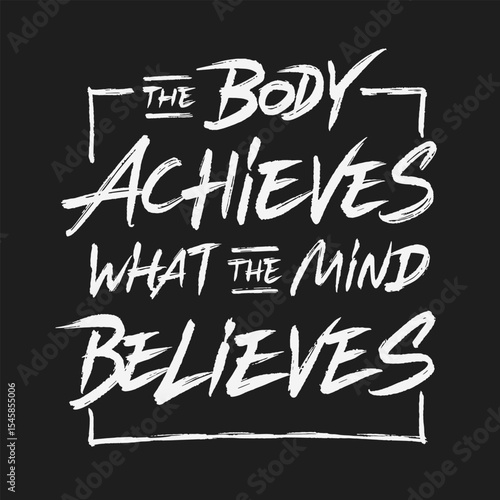 The Body Achieves What The Mind Believes