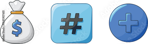 Cartoon style money bag, hashtag symbol, blue plus button, financial icon set, social media illustration, economic concept vector, playful digital design elements