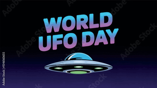 World UFO Day Alien Mystery Space Phenomenon Celebration