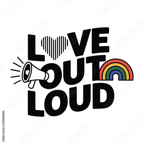 Love Out Loud t shirt design, isolated white background,