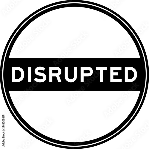 Black color round seal sticker in word disrupted on white background