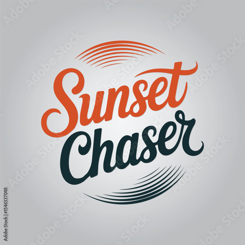 Fotografie Sunset Chaser Calligraphy Typography Quote t-shirt Vector Design Template